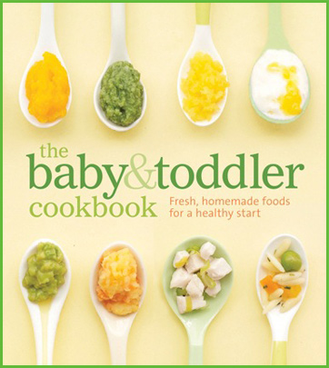 the baby and toddler cookbook